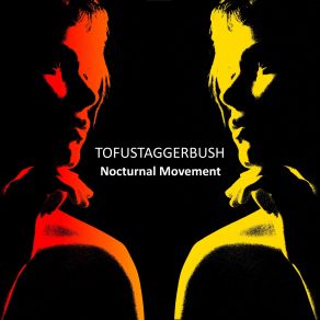 Download track Single Movements Tofustaggerbush