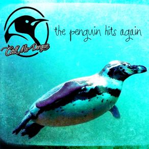 Download track Don't Give Up Call Me Penguin