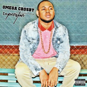 Download track Till We Gone Omega Crosby