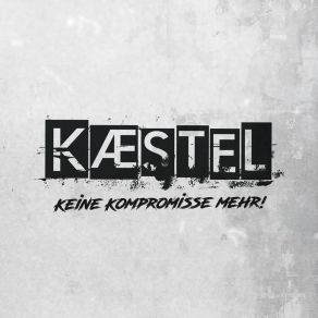 Download track Keine Kompromisse Mehr! Kaestel