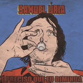 Download track É Preciso Que Eu Diminua Samuel Úria