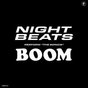 Download track Don't You Just Know It The Sonics, Night Beats