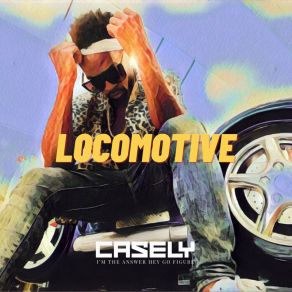 Download track Locomotive Casely