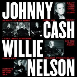 Download track Drive On Johnny CashWillie Nelson