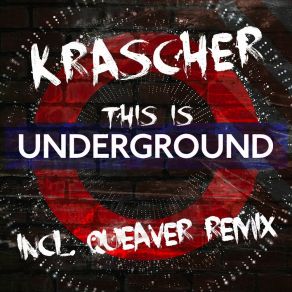 Download track This Is Underground Queaver