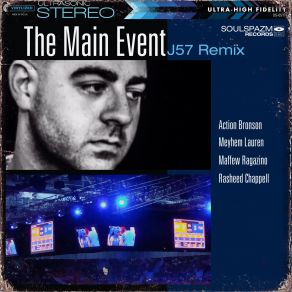 Download track The Main Event T' Action Bronson, Maffew Ragazino, Rasheed Chappell, J57, Meyhem, Maffew