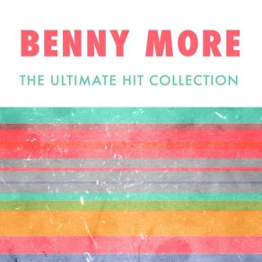 Download track Mi Chiquita Benny Moré