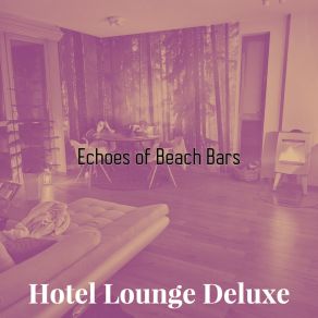 Download track Hip Tenor Saxophone Solo - Vibe For Pool Bars Hotel Lounge Deluxe