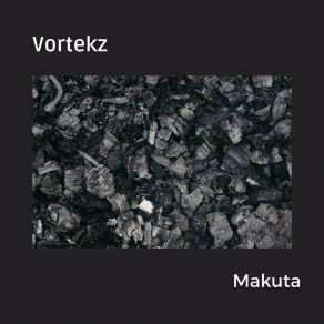 Download track Makuta Vortekz