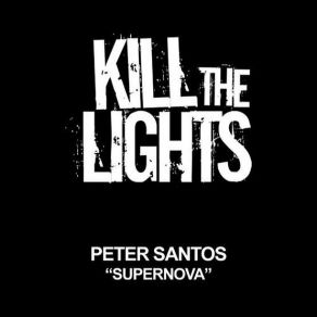 Download track Supernova (Original Mix) Peter Santos