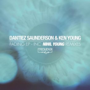 Download track Fading Out DantiezDantiez Saunderson