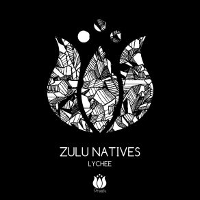 Download track Lychee Zulu Natives