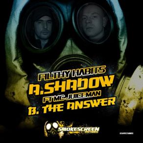 Download track Shadow Filthy HabitsMC Juiceman