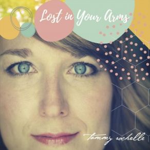 Download track Lost In Your Arms Tammy Rochelle