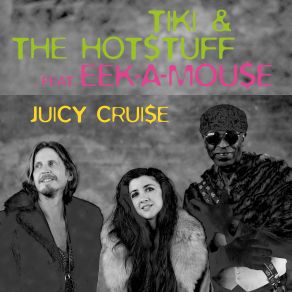 Download track Juicy Cruise Eek - A - Mouse, Tiki, Hotstuff