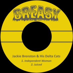 Download track Independent Woman Jackie Brenston & His Delta Cats