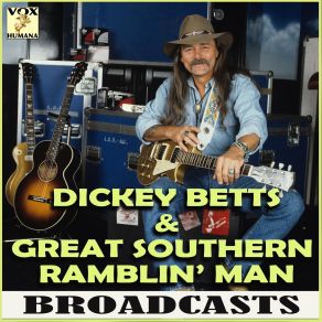 Download track Ramblin' Man (Live) Dickey Betts