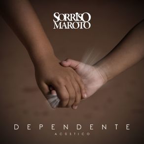 Download track Dependente (Acústico) Sorriso Maroto