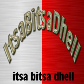 Download track Itsa Dhell