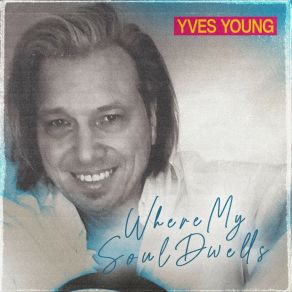 Download track Hey You (Living Like God In France) Yves Young