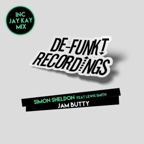 Download track Jam Butty (Jay Kay Remix) Lewis SmithJay Kay