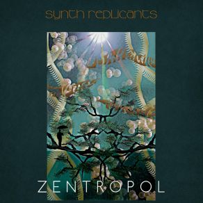 Download track Zentropol Synth Replicants