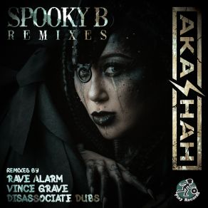 Download track Spooky B (Vince Grave Remix) AkashahVince Grave