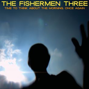 Download track Light In The Wake Of Love The Fishermen Three