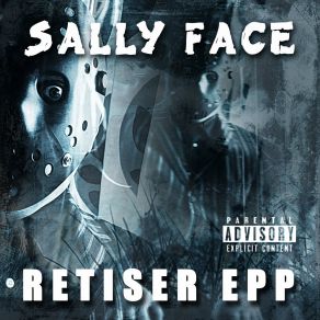 Download track Sally Face RETISER EPP