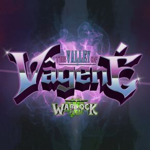 Download track The Valley Of Vagene WarlocK A. D