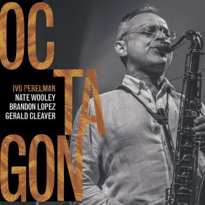 Download track Part 1 Ivo Perelman | Nate Wooley | Brandon Lopez | Gerald Cleaver