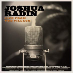 Download track You Got Growing Up To Do (Live) Joshua Radin