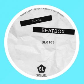 Download track BeatBox (Original Mix) Bunce