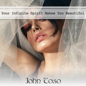 Download track Infinite Spirit John Toso