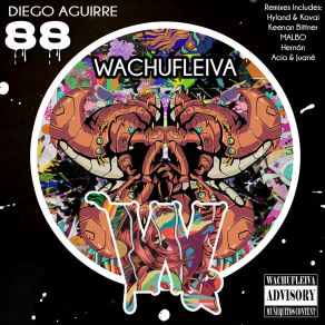 Download track Wachufleiva 88-4 (MALBO Remix) Diego AguirreMalbo