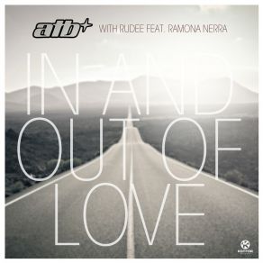 Download track In And Out Of Love (Airplay Mix) Rudee, Ramona Nerra, ATB