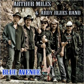 Download track Blue Avenue Arthur Miles, Ardy Blues Band