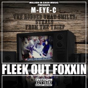 Download track Fleek Out Foxxin M-EYE-C