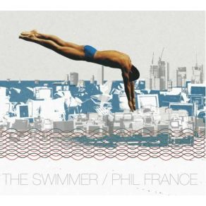 Download track The Swimmer Phil France