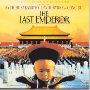 Download track The Last Emperor: Theme Variation 1 Ryuichi Sakamoto, David Byrne, Cong Su