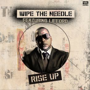 Download track Rise Up Vocal Mix Lifford, Wipe The Needle