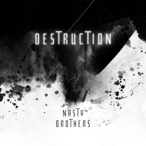 Download track Destruction Nasty Brothers