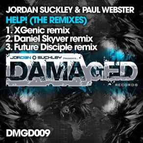 Download track HELP! (XGenic Remix) Jordan Suckley, Paul Webster