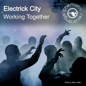 Download track Working Together (Extended Mix) Electrick City