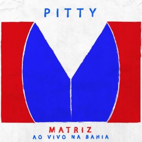 Download track Bahia Blues (Ao Vivo) Pitty