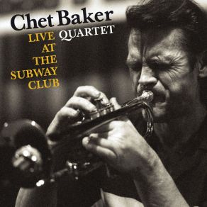 Download track In Your Own Sweet Way (Live) Chet Baker Quartet