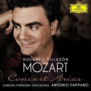 Download track Mozart Or Che Il Dover, K. 36 Rolando Villazón