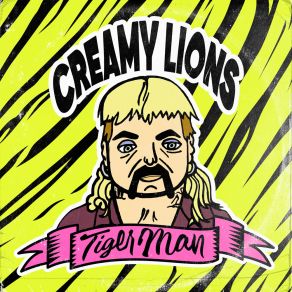 Download track Tiger Man (The Last Tiger King) Creamy LionsLast, King Tiger