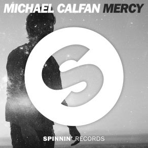 Download track Mercy (Original Mix) Michael Calfan