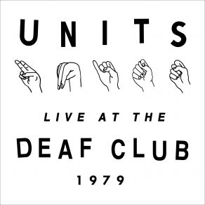 Download track High Pressure Days (Live At The Deaf Club) The Units